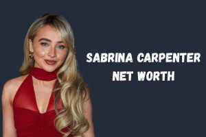 Sabrina Carpenter net worth